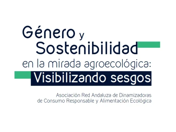 Género y Sostenibilidad en la mirada Agroecológica